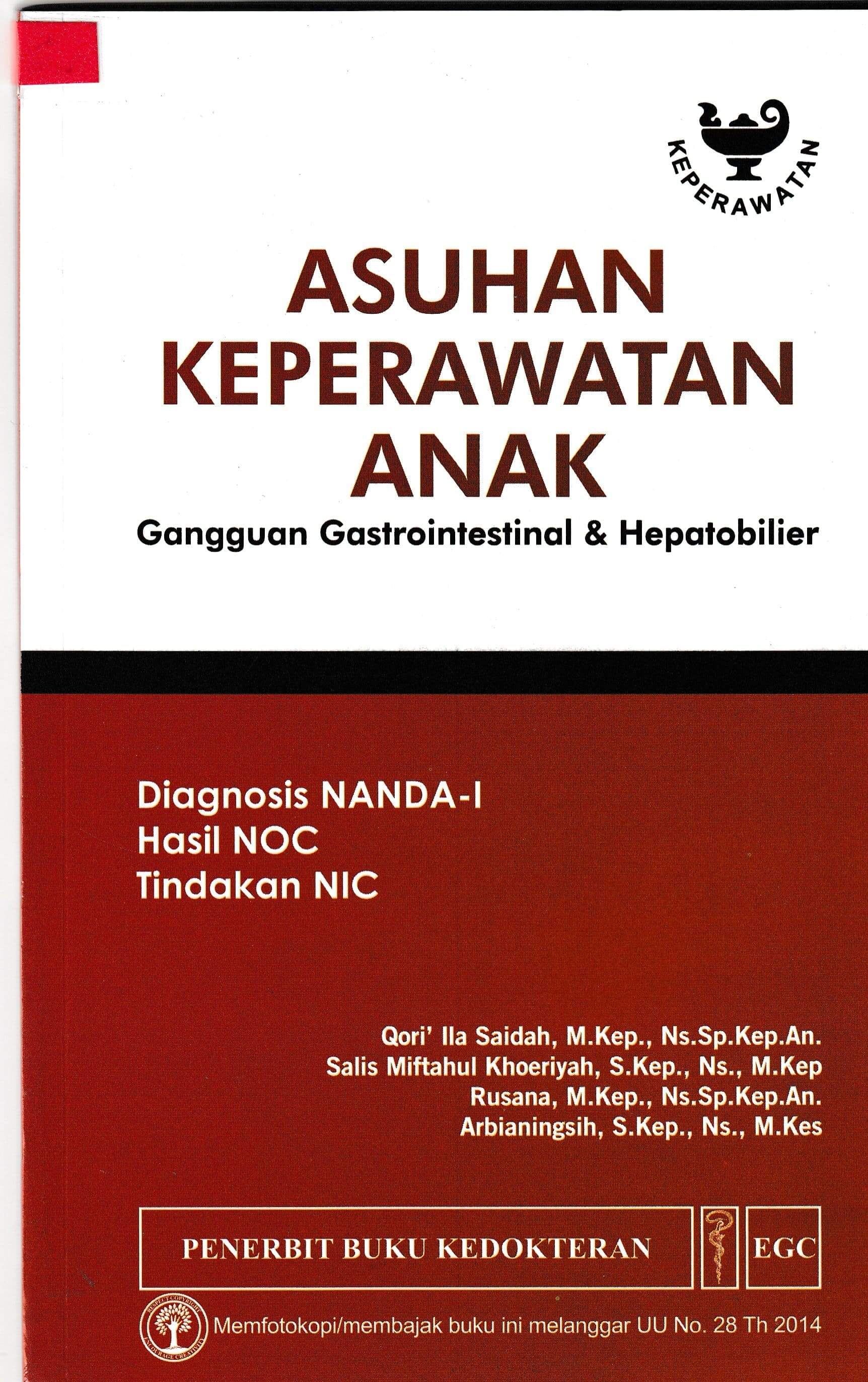 Asuhan Keperawatan Anak : Gangguan Gastrointestinal & Hepatobilier (Diagnosis NANDA-I Hasil NOC Tindakan NIC)